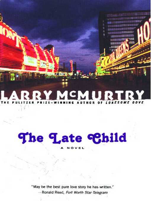 Title details for The Late Child by Larry McMurtry - Wait list